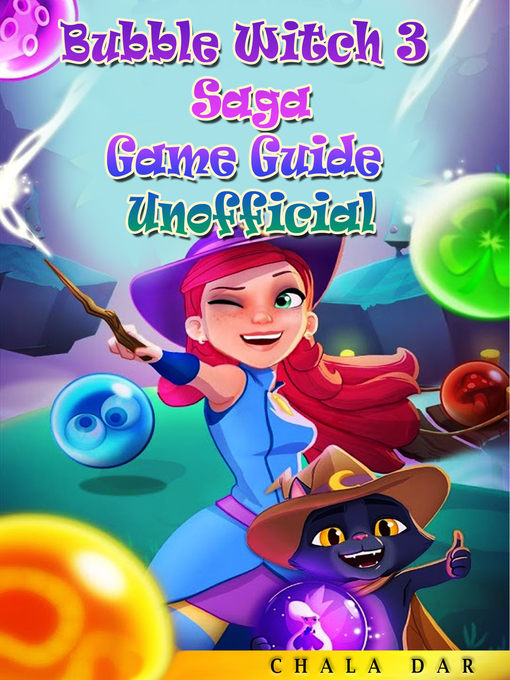 Title details for Bubble Witch 3 Saga Game Guide Unofficial by Chala Dar - Available